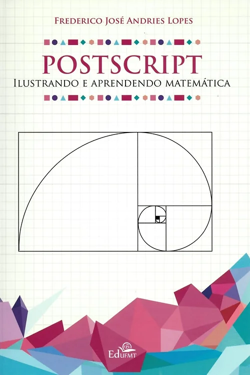 Capa da primeira edição de PostScript: Ilustrando e Aprendendo Matemática
